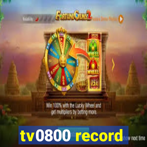 tv0800 record